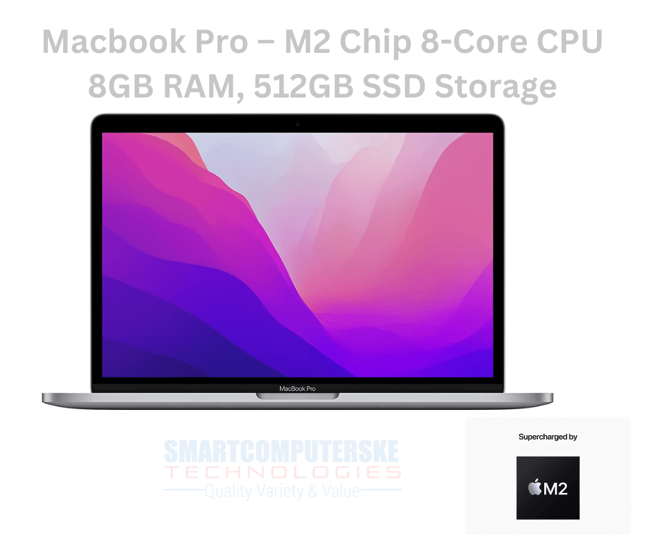 Macbook Pro 13″ M2 Chip Next Gen 8 – Core CPU – 10 Core GPU, 8GB RAM, 512GB SSD, 13.3”