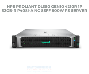HPE ProLiant DL380 Gen10 4210R 1P 32GB-R P408i-a NC 8SFF 800W PS Server